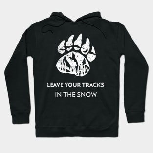Leave your tracks in the snow Snowshoeing Hoodie